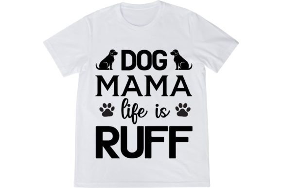 dog mama life is ruff - svg design