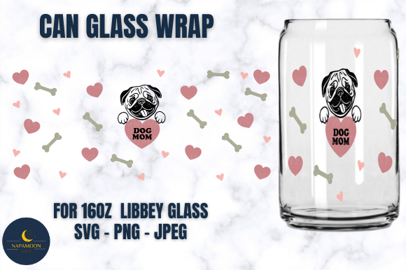 Dog Mom Beer Can Glass SVG