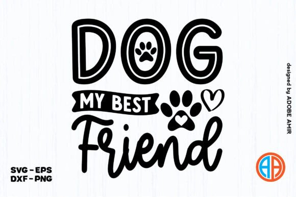 Dog My Best Friend SVG Design