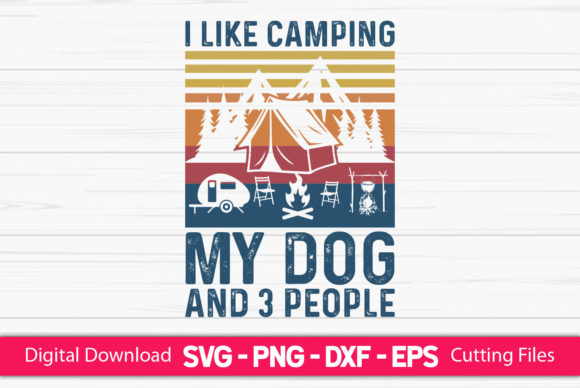 I Like Camping My Dog and 3 People