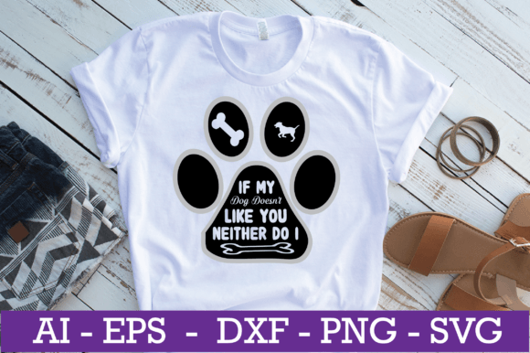 If My Dog Doesn’t Like You SVG Design