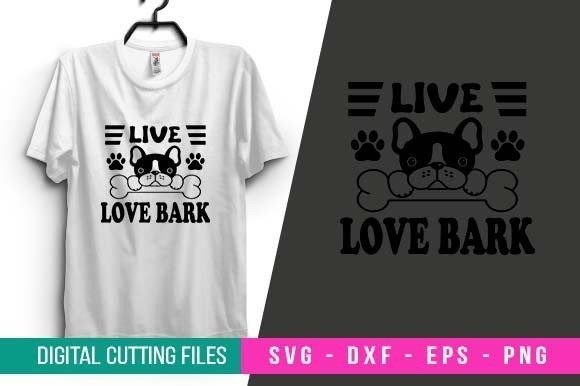 Live Love Bark SVG Design
