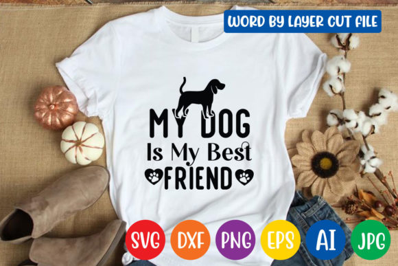 My Dog is My Best Friend Svg Design