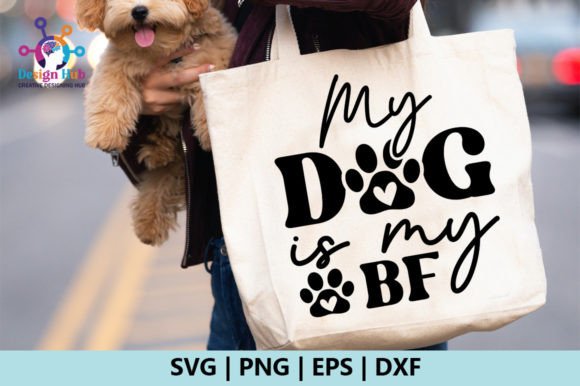 My Dog is My Bf SVG