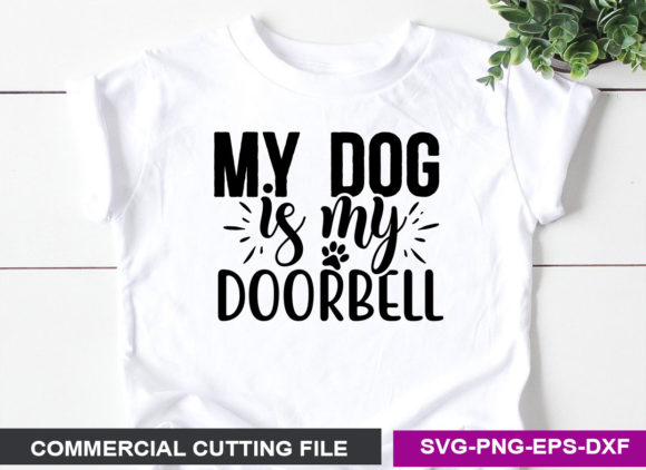 My Dog is My Doorbell