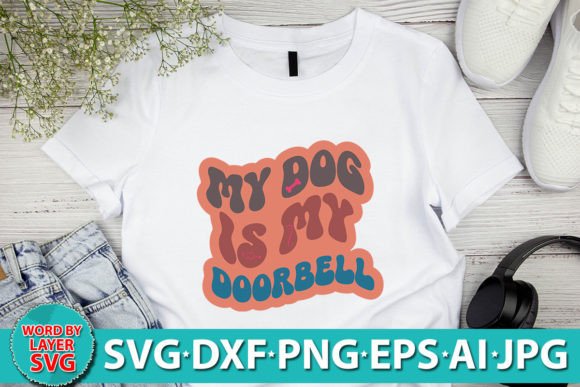 My Dog is My Doorbell RETRO SVG