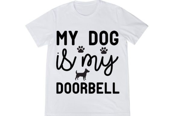 My Dog is My Doorbell - Svg Design