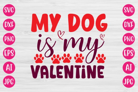My Dog is My Valentine SVG BUNDLE