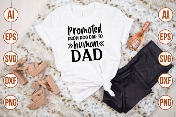 Promoted from Dog Dad to Human Dad Svg
